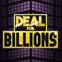 Deal for Billions - Win a Billion Dollars Apk